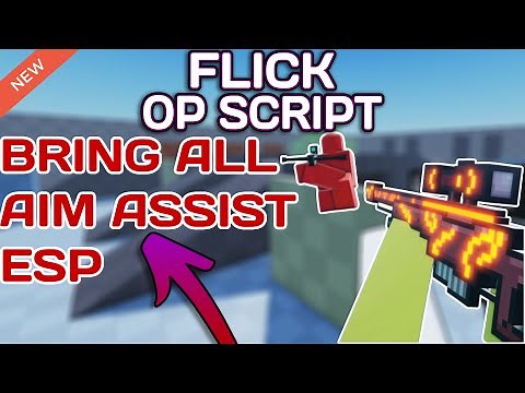 [FPS] Flick OP Script (2025) PASTEBIN - Aimbot | Bring All | ESP