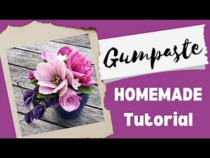 GUMPASTE Homemade Tutorial