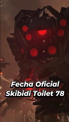 Fecha oficial Skibidi Toilet 78!! ¿Cuando sale? #shorts