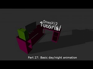 Beginner tutorial: Your first DirectX 12 application in C++ (Part 27: Basic day/night animation)
