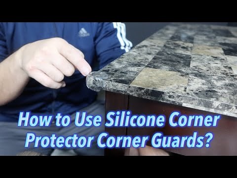 How to Use Silicone Corner Protector Corner Guards?