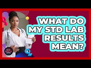 What Do My STD Lab Results Mean?
