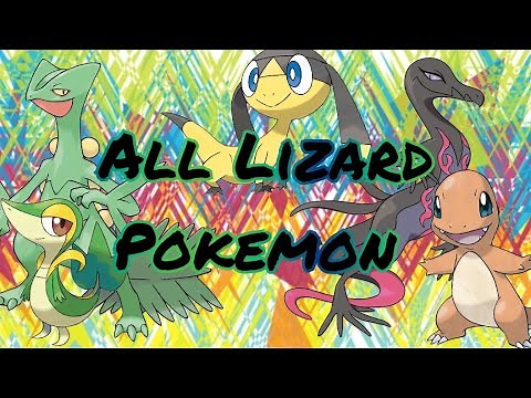 *All LIZARD Pokemon! * All Pokemon That Resemble Lizards!!