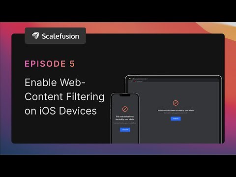 Ep 5 | How to enable Web-Content Filtering on iOS Devices?