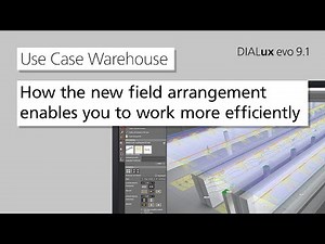 The new field arrangement in DIALux evo 9.1