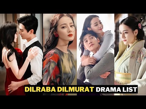 Top 15 Dilraba Dilmurat Chinese Dramas | Her Best Romance & Fantasy Roles
