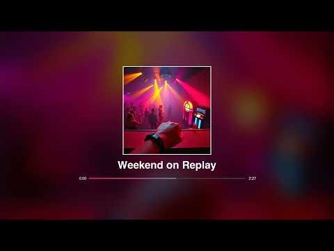 Weekend on Replay - SonaVerse (No Copyright Music)