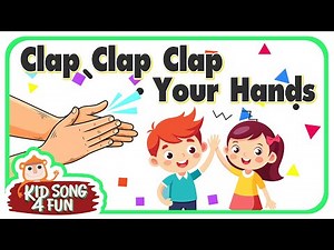 Clap Clap Clap Your Hands | Kid Song with Lyrics | English Nursery Songs