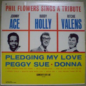 Phil Flowers - Phil Flowers Sings A Tribute Johnny Ace / Buddy Holly / Ritchie Valens