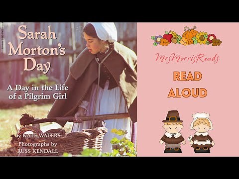SARAH MORTON'S DAY: A Day in the Life of a Pilgrim Girl / Read Aloud