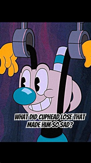 What did Cuphead lose that made him so sad? #shortvideo #shorts #cuphead #foryou