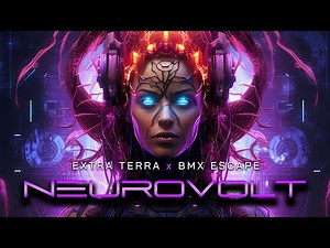 Extra Terra & BMX Escape - Neurovolt (Darksynth Cyberpunk)