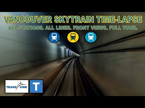 Vancouver SkyTrain Time-lapse - All Stations | All Lines | Full System Tour