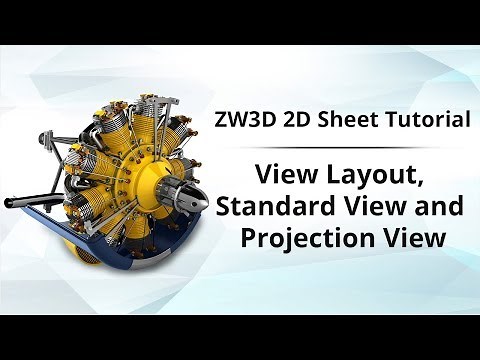 ZW3D 2D Sheet Tutorial - View Layout, Standard View and Projection View