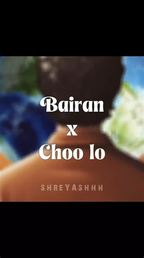 Bairan X Choo lo | Mashup 2026 #bairan #choolo #mashup #newmashup #love #trendingmashup #trending