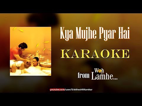 Kya Mujhe Pyar Hai - Karaoke with English Translation (from "Woh Lamhe")