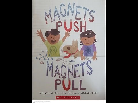Read Aloud- Magnets Push, Magnets Pull by David A. Adler