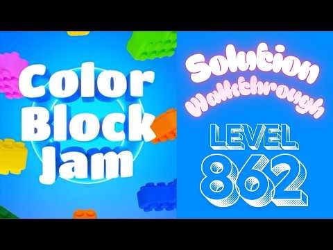 Color Block Jam - Level 862 - Solution Walkthrough!!!
