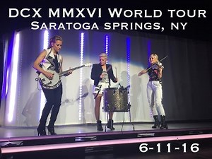 Dixie Chicks - Cowboy Take Me Away DCX MMXVI Tour Saratoga Springs, NY