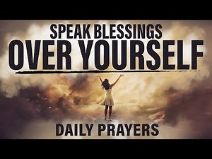 Anointed Prayers To Encourage You To Declare God's Word | A Blessed Morning Prayer To Start Your Day