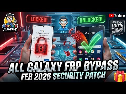 All Samsung Galaxy FRP Bypass 2026 | Feb Security Patch | Google Chacha