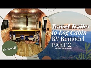 RV Remodel Part 2 | Mini Log Cabin | Intech Flyer Discover Re-Vamp
