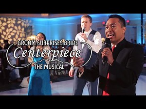 Groom Surprises Bride with Original Musical: "Centerpiece"