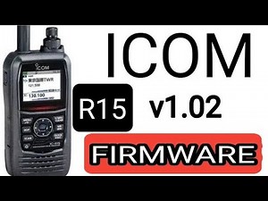 ICOM IC-R15 - FIRMWARE UPDATE 1.02
