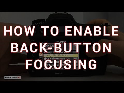 How To Enable Back Button Focus On Nikon D7200