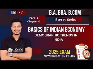 Demographic Trends in India Unit- 2 Chapter-1
