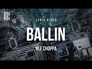 NLE Choppa - Ballin | Lyrics