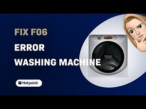 How to Fix F06 Error in Hotpoint Aqualtis Washing Machine