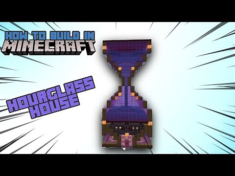 How To Build An Hourglass House In Minecraft!