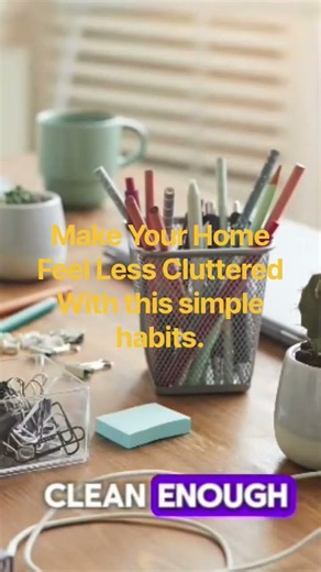 7 Minimalist Habits That Will Make Your Home Feel Less Cluttered