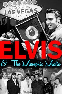 Elvis & The Memphis Mafia (2018) - Movie