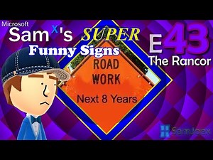 Microsoft Sam X's SUPER Funny Signs (E43): The Rancor