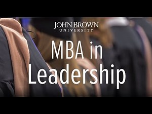 MBA in Leadership | John Brown University