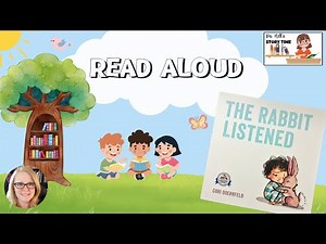 The Rabbit Listened Interactive Read Aloud