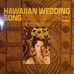 The Polynesians – Hawaiian Wedding Song (1964, Vinyl)