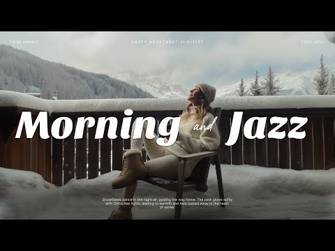Cozy Morning Playlist | Wake Up With Gentle Jazz ☕❄️