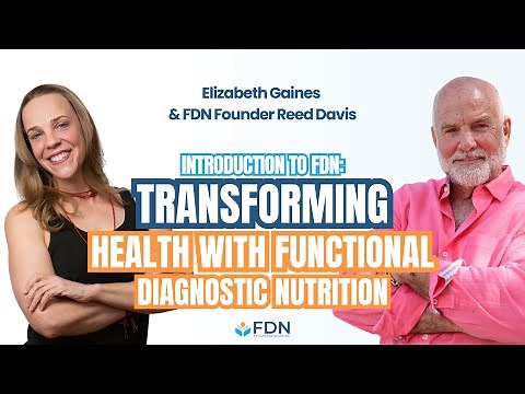 Introduction to FDN: Transforming Health with Functional Diagnostic Nutrition (Day 1 of 3)