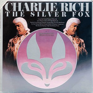 Charlie Rich - The Silver Fox