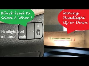 Car Headlight Level Adjustment Mechanism | Which level to use & when?