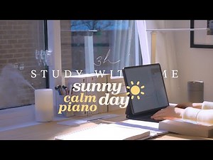 ☀️ 3-HOUR STUDY WITH ME on SUNNY DAY | 🎹 Calm Piano Music | Pomodoro 25-5 | Sunny Spring Day