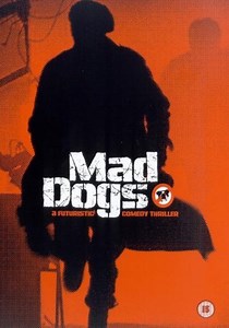 Mad Dogs streaming: where to watch movie online?