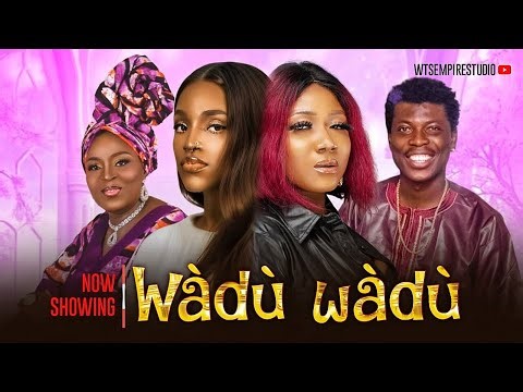 WADU WADU LATEST YORUBA MOVIE 2025, APA,BUKUNMI, ADEOLA, JUMOKE GEORGE
