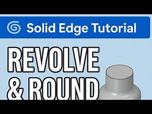 How to Revolve and Round a Part in Solid Edge | Beginner Tutorial