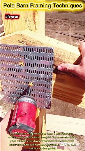 Mastering Pole Barn Framing: Securing Timber Truss Joints