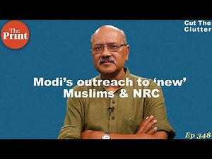 Breaking down Narendra Modi’s offensive-defence, on NRC-CAA & message to Muslims | ep 348