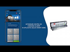 Integrare Centru de Comanda KL08RF in aplicatia Smart Home - CazaneCentrale.ro